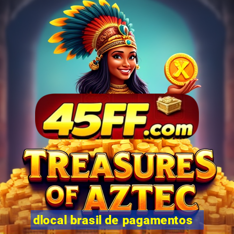dlocal brasil de pagamentos